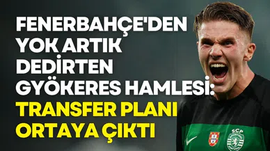 Fenerbahçe'den Gyökeres hamlesi: Transfer planı ortaya çıktı
