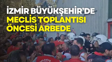 İzmir Büyükşehir’de İşçi Krizi Büyüyor: Meclis Toplantısı Öncesi Arbede