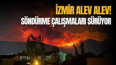 Buca, Ödemiş ve Çeşme alev alev yanıyor! İzmir yangın son durum