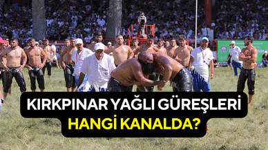 Kırkpınar Yağlı Güreşleri başladı mı, hangi kanalda yayınlanıyor?