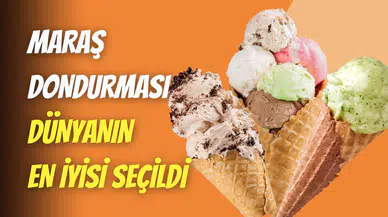 Maraş dondurması dünyanın en iyisi seçildi: TasteAtlas’tan Türk lezzetine övgü yağmuru