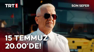 Son Sefer filmi konusu, oyuncuları nedir? Son Sefer 15 Temmuz filmi nereden izlenir?