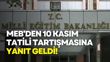 MEB’den 10 Kasım tatili tartışmasına yanıt: Ortada kasıt yok