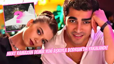 Mert Ramazan Demir Yeni Aşkıyla Bodrum’da Yakalandı! Dudak Dudağa Görüntülendiler…