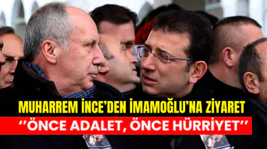 Muharrem İnce, Ekrem İmamoğlu’nu ziyaret etti: ‘’Önce adalet, önce hürriyet’’