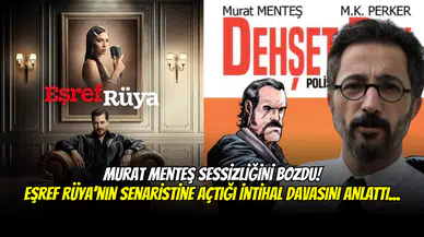 Murat Menteş, Eşref Rüya’nın Senaristine Açtığı İntihal Davasıyla Sessizliğini Bozdu
