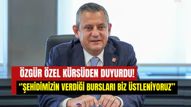 Özgür Özel’den şehit Özkan Özkanlı açıklaması: ‘’Yetim çocukların bursunu CHP üstlenecek’’