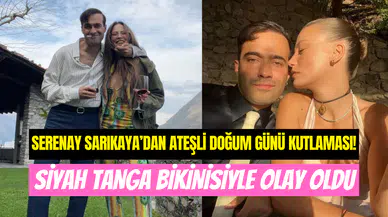 Serenay Sarıkaya yeni yaş gününü kutladı: Tanga bikinisiyle olay yarattı