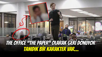 The Office Geri Dönüyor: İşte Yeni Dizi "The Paper"! Tanıdık Bir Karakter Var…
