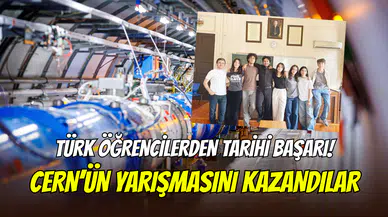 Türk öğrencilerden tarihi başarı: Cağaloğlu Anadolu Lisesi, CERN’de deney yapacak