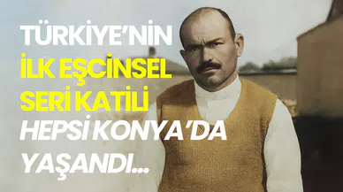Türkiye’nin İlk Eşcinsel Seri K*tili: Çumra Canavarı Abdullah Aksoy’un Ürkütücü Hikayesi…Hepsi Konya'da Yaşandı!