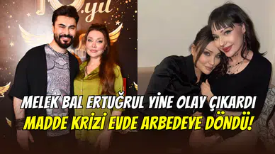 Umut Akyürek’in kızı Melek Bal Ertuğrul yine olay çıkardı: Eve polis ve ambulans geldi