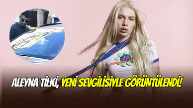 Aleyna Tilki’nın yeni aşkı: Gizemli sevgilisiyle Beşiktaş’ta görüntülendi