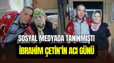 Askerlik öncesi fotoğraflarıyla tanınmıştı: İbrahim Çetin’in anneannesi hayatını kaybetti