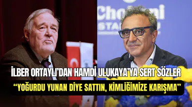 İlber Ortaylı’dan Hamdi Ulukaya’ya sert tepki: ‘’Türkiyeli değil, Türk’üm’’
