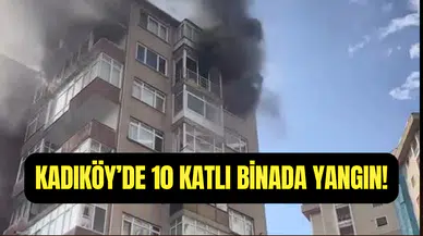 İstanbul Kadıköy’de 10 katlı binada yangın: İtfaiye alevlere müdahale ediyor