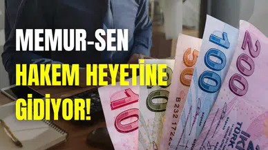 Memur-Sen maaş zammı teklifini Hakem Heyeti’ne taşıyor