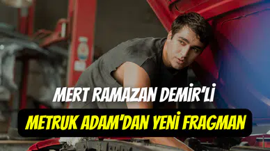 Mert Ramazan Demir’li Metruk Adam filminden yeni fragman yayınlandı