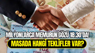 Milyonlarca memur için karar anı: Hükümet son zam teklifini açıklıyor