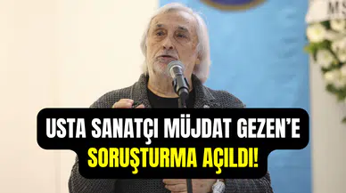Müjdat Gezen’e soruşturma açıldı: 'Kadınları yücelten sözlerim suçlama konusu oldu'