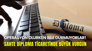 Operasyona rağmen bitmiyor: Sahte diploma ticareti yeni yöntemle devam ediyor