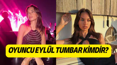 Oyuncu Eylül Tumbar kimdir, nereli ve kaç yaşında?