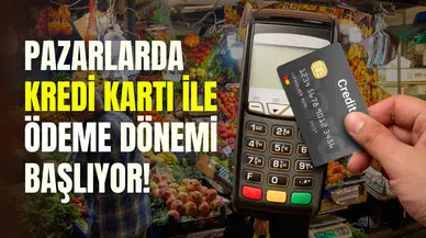 Pazarlarda kredi kartı ile ödeme dönemi: POS cihazları tezgahlara konuyor