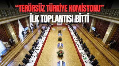 Meclis'teki "Terörsüz Türkiye" komisyonunun ilk toplantısı sona erdi