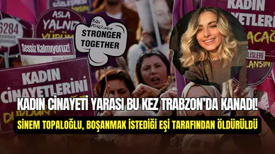 Trabzon’da kan donduran cinayet. Sinem Topaloğlu, boşanmak istediği eşi tarafından katledildi