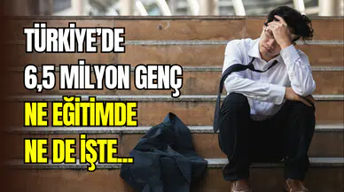 Türkiye’de 6,5 milyon genç ne eğitimde ne de işte: İşsizlik alarm veriyor