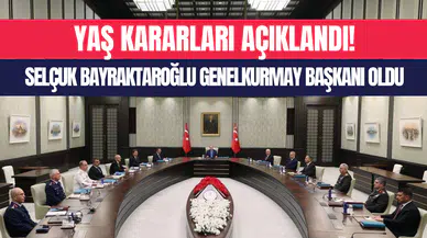 Yüksek Askeri Şura kararları açıklandı: Yeni Genelkurmay Başkanı Selçuk Bayraktaroğlu oldu