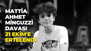 Mattia Ahmet Minguzzi Davası 21 Ekim'e Ertelendi