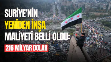 Dünya Bankası: Suriye'nin Yeniden İnşa Edilmesi İçin 216.000.000.000 Dolara İhtiyacı Var