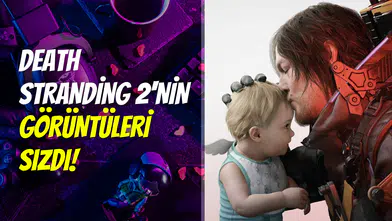 Death Stranding 2’nin görüntüleri lansman öncesi sızdırıldı: İlk saati YouTube’da yayınlandı