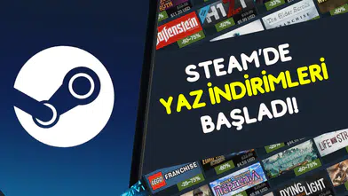 Steam’de yaz indirimleri coşkusu: Fiyatlar yüzde 95 indirimli