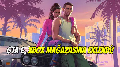 Xbox’tan oyuncuları heyecanlandıran hamle: GTA 6 istek listesine eklendi
