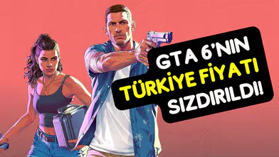 GTA 6’nın Türkiye paketleri ve fiyatları ortaya çıktı