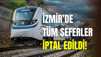İzmir’de İZBAN seferleri grev nedeniyle iptal edildi