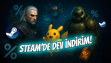 Steam’de İndirime Giren 10 Harika Oyun!