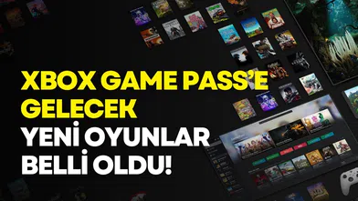 Xbox Game Pass’e ağustos ayında hangi oyunlar eklenecek?