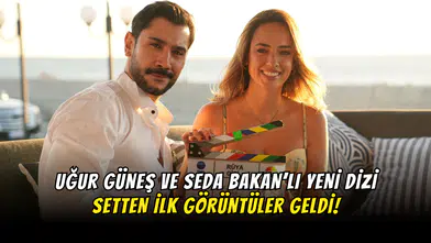 Uğur Güneş ve Seda Bakan'lı Rüya Gibi Setinden İlk Görüntüler!