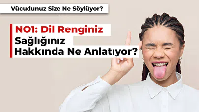 Dil Renginiz Sağlığınız Hakkında Ne Anlatıyor?