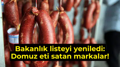Bakanlık listeyi yeniledi: İşte domuz eti satan markalar!