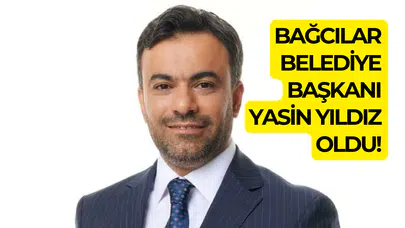 Yeni Bağcılar Belediye Başkanı kim oldu?