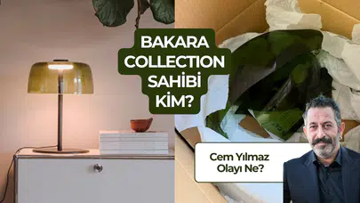 Bakara Collection Sahibi Kim? Cem Yılmaz Lamba Olayı Ne?
