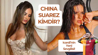 Icardi’nin Yeni Sevgilisi Kim? China Suarez Kaç Yaşında?