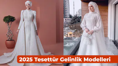 2025 Tesettür Gelinlik Modelleri: Zarif ve Şık Tercihler!