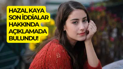 Ayşe Barım olayı: Hazal Kaya konu hakkında ne söyledi?