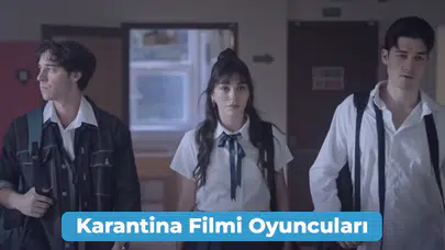 Karantina Filmi Oyuncuları! Beyza Alkoç'un Filmi Ne Zaman?