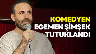 Peygamberlere hakaret iddiasıyla gözaltına alınan komedyen Egemen Şimşek tutuklandı